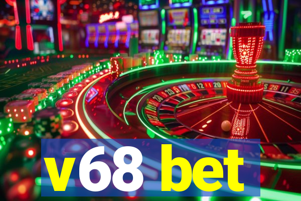 v68 bet
